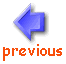 previous.gif (1949 bytes)